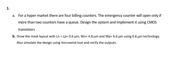 1. For a hyper market there are four billing counters. The emergency counter will open only if a. more than two counters have
