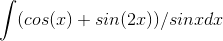 (cos(x) + sin(2))/sinrdr