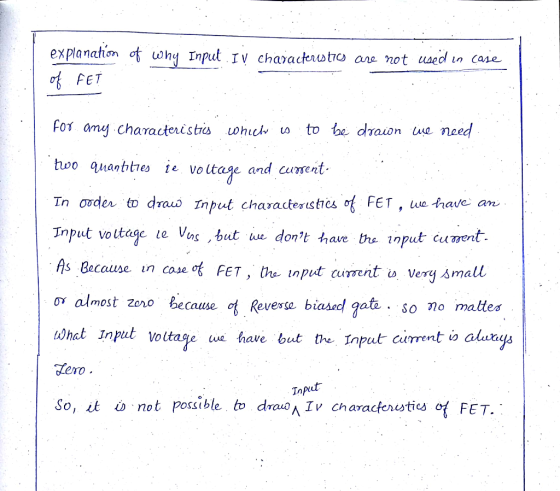 explanation of why Input IV characderutio are not used in caie FET For amy characteristis whuh to e draion ue need ie voitage