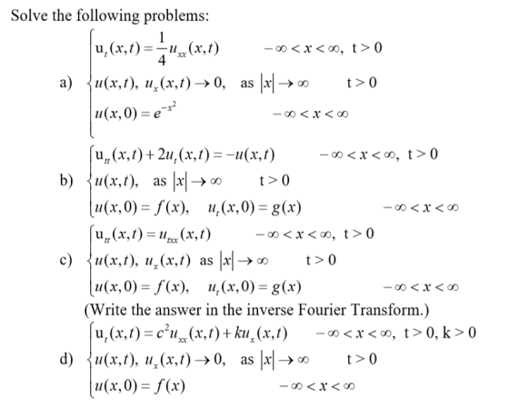 Solve the following problems: ut(x, t)--uxx (x, t) n(x,t), i, (x, t ) → 0, u(x,0) - e- u, (x,t) + 2u, (x,)-u(x,t) n(x,t), u(