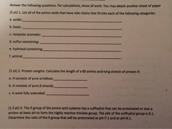Answer the following questions. For calculations, show all work. You may attach another sheet of paper (2 pt) 1. List all of