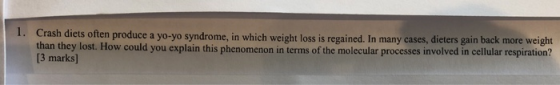 1. Crash diets often produce a yo-yo syndrome, in which weight loss is regained. In many cases, dieters gain back more weight