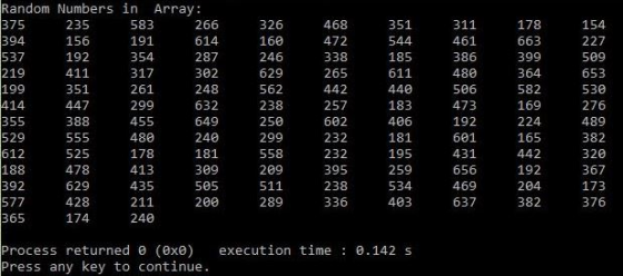 Random Numbers in 375 394 Array: 311 235 583 266 326 468 351 178 154 156 191 614 160 472 544 461 663 227 537 219 199 414 355