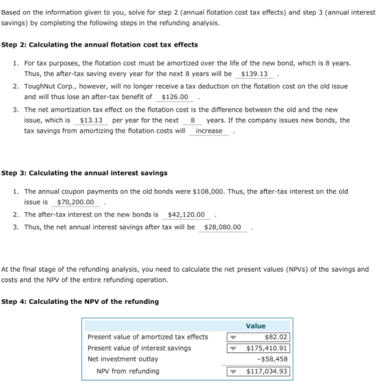 Based on the information given to you, solve for step 2 (annual flotation cost tax effects) and step 3 (annual interest savin