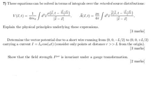 7) These equations can be solved in terms of integrals over the retanded source distributions: Acan-sitiAi.-4.. vanin.leidiT