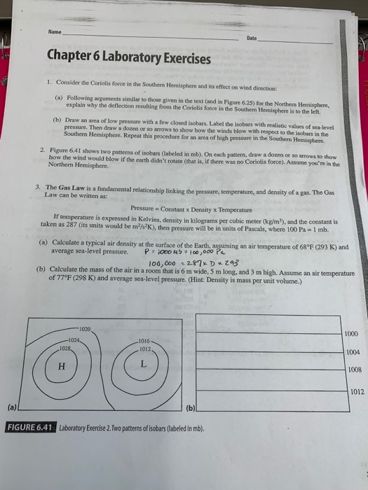 Name- Date Chapter 6 Laboratory Exercises 1. Consider the Coriolis force in the Southern Hemisphere and its effect on wind di