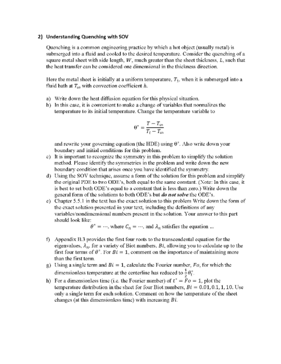 2) Understanding Quenching with SOV Quenching is a common engineering practice by which a hot object (usually metal) is subme