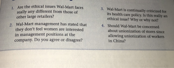1. Are the ethical issues Wal-Mart faces really any different from those of other large retailers? 3. Wal-Mart is continually
