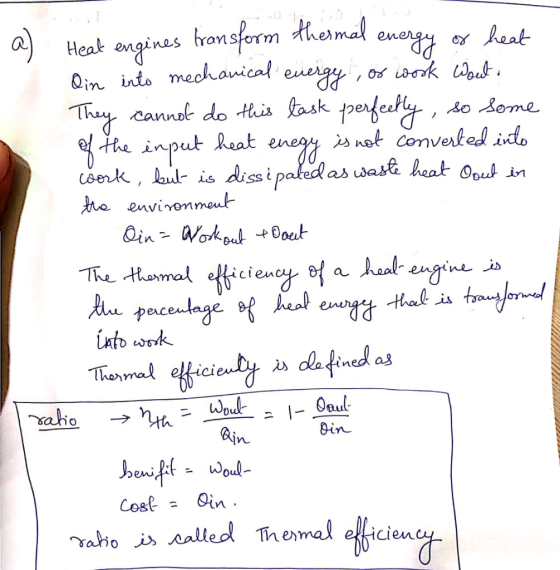 Heat engines transformイんe1 mal en Qin into mechanical dasa heak Oout n ta envirommout The themal elici clen