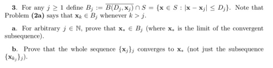 B(Dj,x)nS {x e S x - xjl D,}. Note that 3. For any j 2 1 define Bj Problem (2a) says that x E Bj whenever k > j. a. For arbit