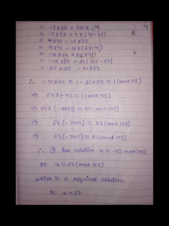 -1x23 + x (41-23) 3x41-162(64-y? CYL-3403) 2.- 33(mod-10s) 64 (-34D3)三83(mod 105) ウ . ok 62 (mool los)