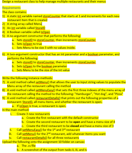 Design a restaurant class to help manage multiple restaurants and their menus equiremen The class contains: 1) A static int v