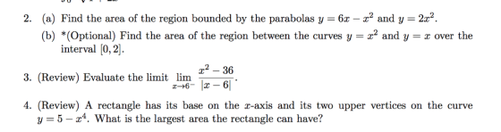 2. (a) Find the area of the region bounded by the parabolas y 6z - 2 and y 22 (b) (Optional) Find the area of the region betw