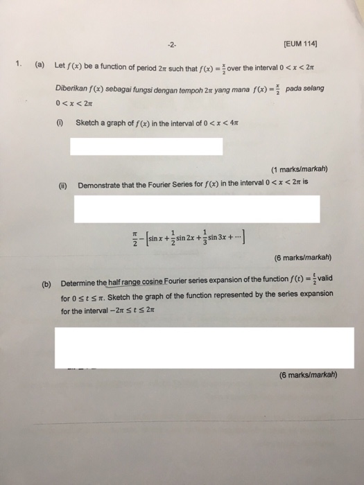 [EUM 114 1. Let f(x) be a function of period 2 (a) over the interval 0<x<2 such that f(x) = - f(x)pada selang Diberikan f(x)