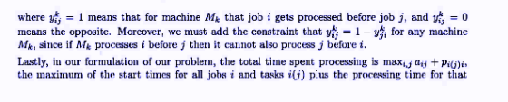 where y j-1 means that for machine Mk that job 1 gets processed before job j, and yl, means the opposite. Moreover, we must a