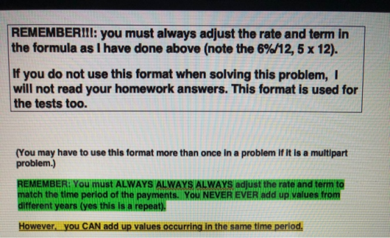 REMEMBER!!l: you must always adjust the rate and term in the formula asI have done above (note the 6%12, 5 x 12). If you do n