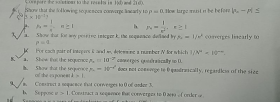 Compare the solutions the results in I(d) and 2(d). to Show that the following sequences converge linearly to p 0. How large
