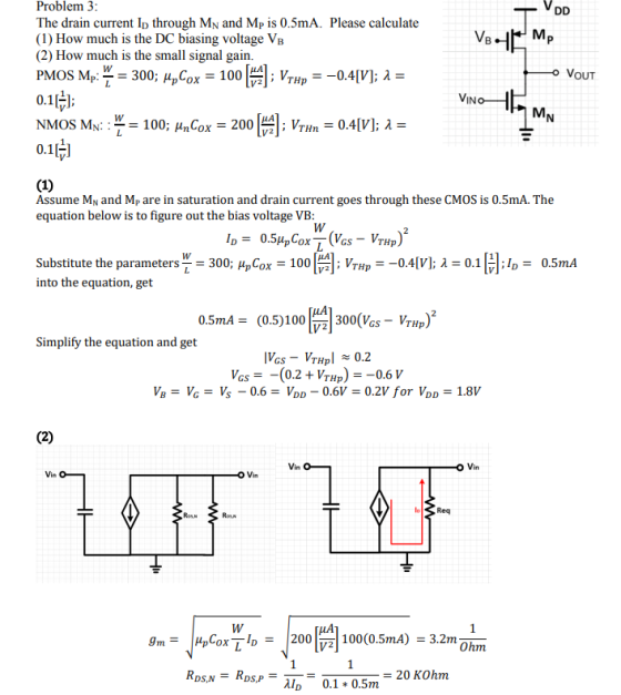 Problem 3 The drain current Ip through MN and Mp is 0.5mA. Please calculate (1) How much is the DC biasing voltage VB (2) How