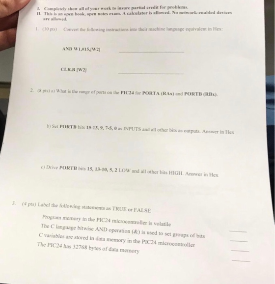 I. This is an open book, open notes exam. A calculator is allowed. No network-enabled devices are allowed I Completely show a