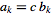 a_k=cb_k