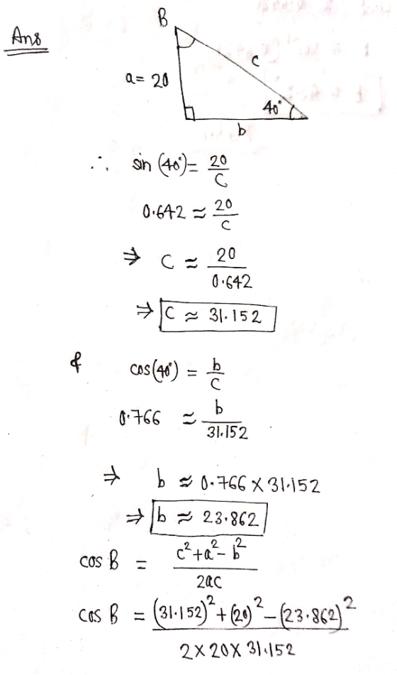 Ans Q=20 A0 sn (46) 20 20 0.642 C 20 0 642 C 31.15 2 Cas () 31.152 0.631-152 b 23.862 2 2 C+ COS 2 C 2 (31-152) + (2)-(23-82)