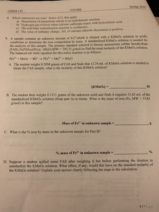 Spring 2019 CSUSM CHEM 175 8. Which statements are true? Select ALL. that apply. a) Dissolution of ammonium nitrate is an end