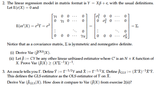 2. The linear regression model in matrix format is Y Χβ + e, with the usual definitions Let E(elX) 0 and T1 0 0 01 0 r2 00 0