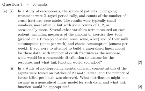 Question 3 20 marks (a) (i) In a study of osteoporosis, the spines of patients undergoing treatment were X-rayed periodically