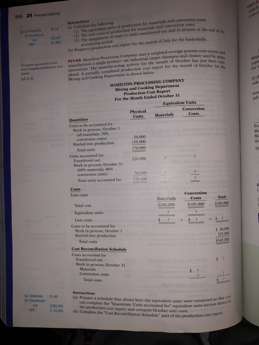 956 21 Process Costing Iastructions 54590 (2) The unit costs of production for materials and conversion costs $1,980 $2.10 (a