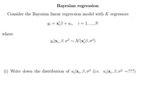 Bavesian regression onsider the Bavesian ear regres sion model wi where