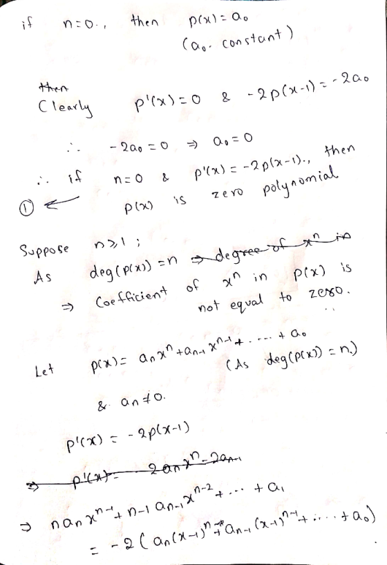 then pu) ao (a Constant ) ten C learly -2p(x-)- 2ao 2aoO - px)-2plx-)., ihen & polyaomial ze ro Suppose nd!; > degresof As de
