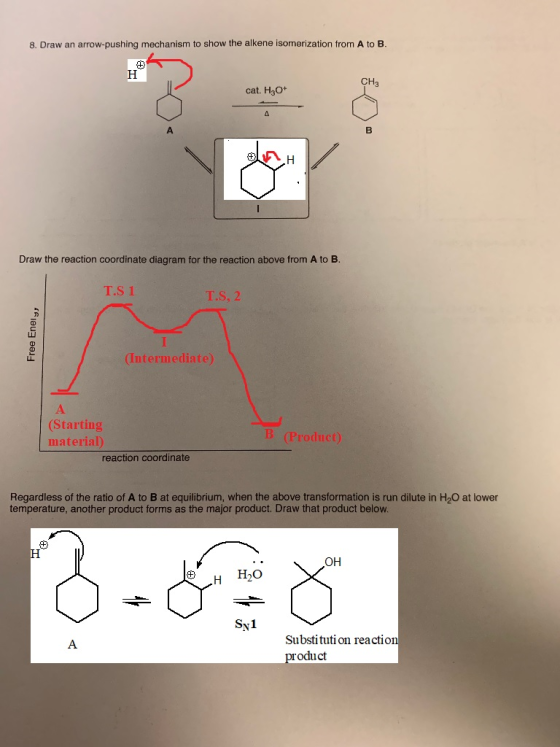 8. Draw an arrow-pushing mechanism to show the alkene isomerization from to B H CH3 cat. HaO A H Draw the reaction coordinate