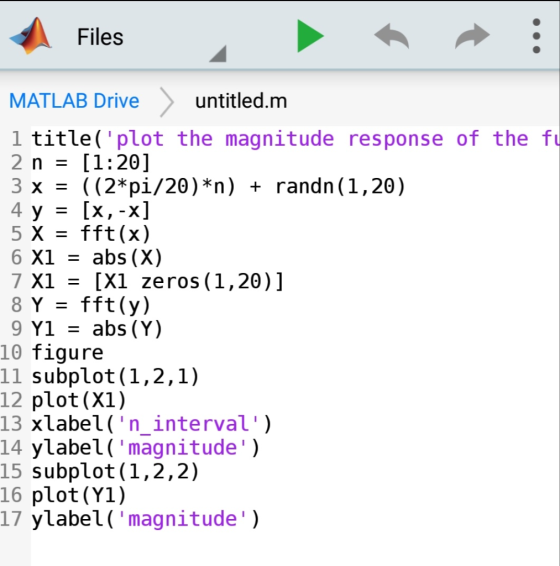 Files untitled.nm MATLAB Drive 1 title(plot the magnitude response of the f 2 n- [1:20] 3 x((2*pi/20)*n) + randn (1,20) 5 X
