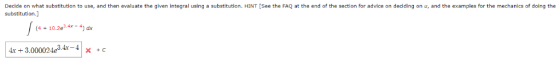 Decide on what substitution to use, and then evaluate the given integral using a substitution. HINT See the FAQ a the end of