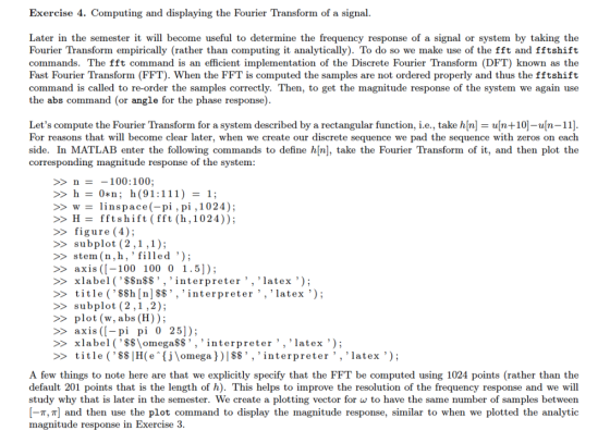 Exercise 4. Computing and displaying the Fourier Transform of a signal Later in the semester it will become useful to determi