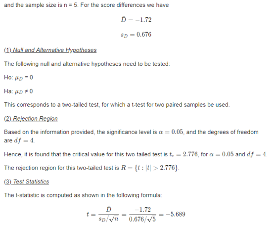 and the sample size is n = 5, For the score differences we have =-1.72 sp = 0.676 (1) Null and Alternative Hypotheses The fol