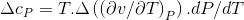 \Delta c_{P}=T.\Delta \left ( \left ( \partial v/\partial T \right )_{P} \right ).dP/dT