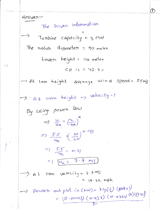 Answe The Given inforrnation unbine Capacity - 3 MW træn height Ilo nete, ー} At lom height aven.se wind speede.f5Mǐ Velocity