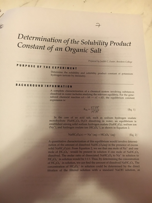 Determination of the Solubility Product Constant of an Organic Salt Prepurod by Judith C.Foster, Bosndoin College PURPOSE OFT