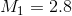 M = 2.8