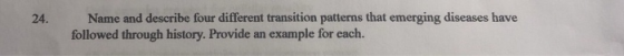 Name and describe four different transition patterns that emerging diseases have followed through history. Provide an example