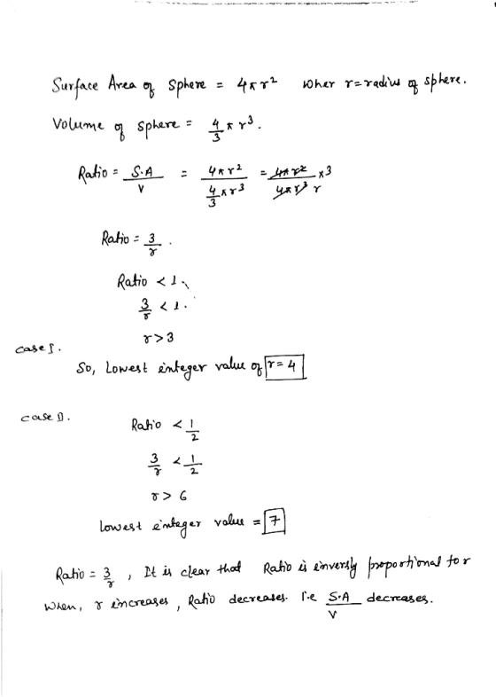 Surface Avea o Sphere Volume ophare 1 Radio S.A Rahio = 3 Ratio< &>3 Cases So, Lowest nteger valuu ot 7-4 cose Raho <1 G lowe