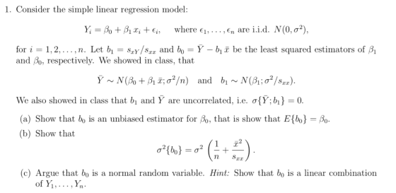 1. Consider the simple linear regression model: Ү, — Во + B а; + Ei, where 1, . . , En are i.i.d. N(0,02), for i1,2,... ,n. L
