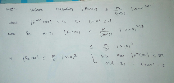 Sol, Taylors inequality IRN(X)) Htl < M Ir-a/ (ut) Noo N3 3 al 3