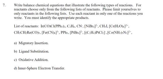7. Write balance chemical equations that illustrate the following types of reactions. For reactants choose only from the foll