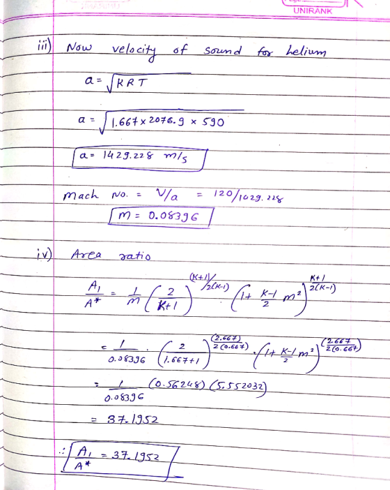 UNIRANK Now velocity of forhelium Sorun d RRT 66tx 2076.9 x S90 a = 14 29.22 8 m/s Va mach /2 0 No. 029. 22& = u 0.083J6 Area