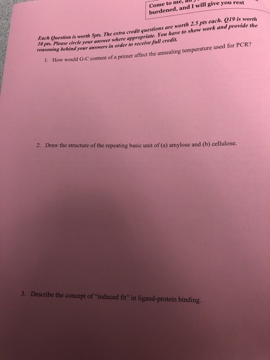 Come to me, burdened, and I will give you rest are worth 2.5 pts each. 019 is worth 10 pts. Please circle your answer where a