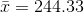 z = 244.33