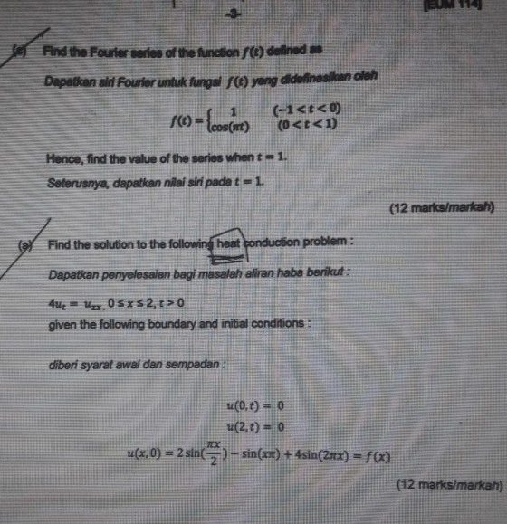 Find the Fourier serles of the function /() defined Dapatkan air Fourier untuk fungslf) yang didefinesikan oleh (1<t< (0<t<1)