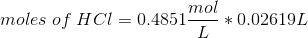 moles of HCI 0.485100.02619L